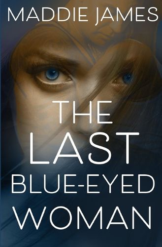 Cover image for The Last Blue-Eyed Woman