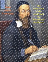 Cover image for The Labyrinth of the World and the Paradise of the Heart