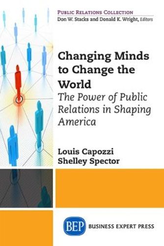 Cover image for Public Relations for the Public Good: How PR has shaped America's Social Movements