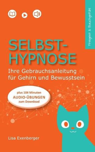 Cover image for Selbsthypnose: Ihre Gebrauchsanleitung fur Gehirn und Bewusstsein