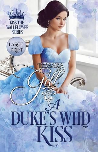 Cover image for A Duke's Wild Kiss: Large Print