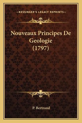 Cover image for Nouveaux Principes de Geologie (1797)