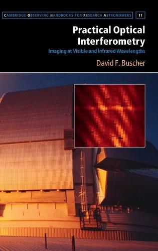 Cover image for Practical Optical Interferometry: Imaging at Visible and Infrared Wavelengths