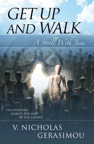 Cover image for Get up and Walk: A Stroll With Jesus