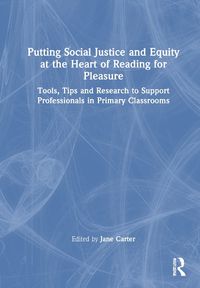 Cover image for Putting Social Justice and Equity at the Heart of Reading for Pleasure