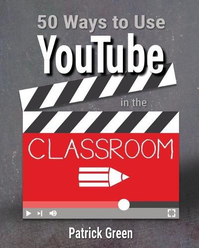 Cover image for 50 Ways to Use YouTube in the Classroom