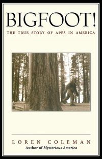 Cover image for Bigfoot!: The True Story of Apes in America