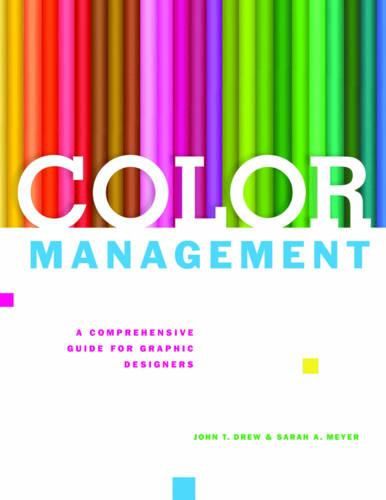 Cover image for Color Management: A Comprehensive Guide for Graphic Designers