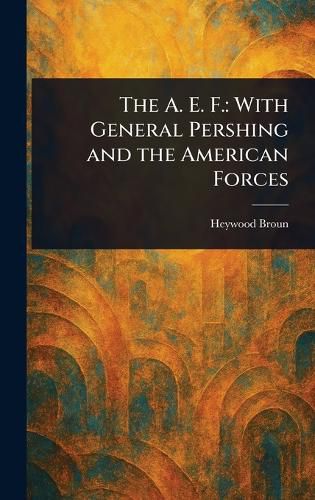 Cover image for The A. E. F.