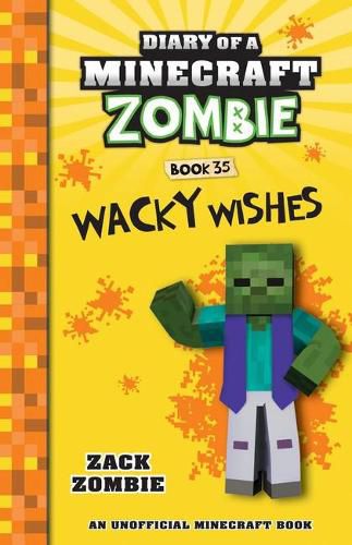Cover image for Wacky Wishes (Diary of a Minecraft Zombie, Book 35)