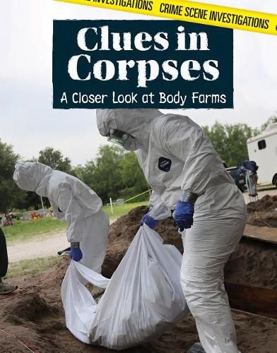 Cover image for Clues in Corpses: A Closer Look at Body Farms