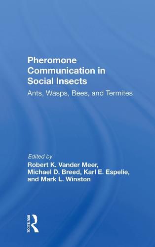 Cover image for Pheromone Communication in Social Insects: Ants, Wasps, Bees, and Termites