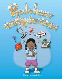 Cover image for Puedo Hacer Cualquier Cosa (I Can be Anything)