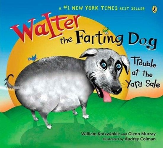 Cover image for Walter the Farting Dog: Trouble At the Yard Sale