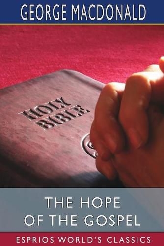 Cover image for The Hope of the Gospel (Esprios Classics)