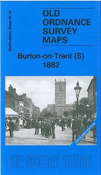 Cover image for Burton-on-Trent (S) 1882: Staffordshire Sheet 40.16