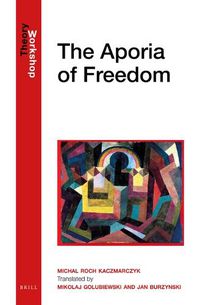 Cover image for The Aporia of Freedom