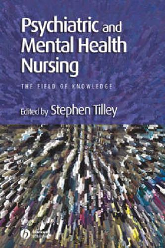 Cover image for Psychiatric and Mental Health Nursing: The Field of Knowledge