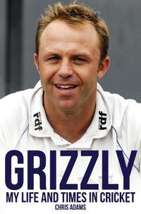 Cover image for Grizzly: My Life and Times in Cricket