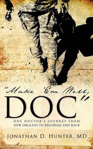 Cover image for Make 'Em Well, Doc