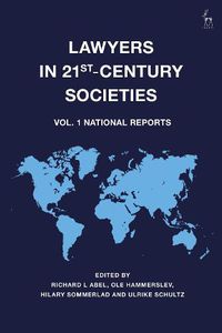 Cover image for Lawyers in 21st-Century Societies: Vol. 1: National Reports