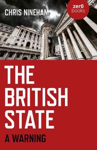 Cover image for British State, The: A Warning