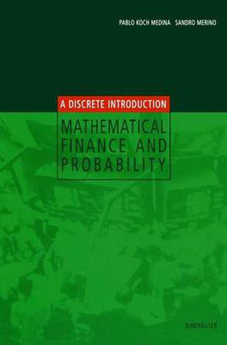 Mathematical Finance and Probability: A Discrete Introduction