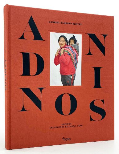 Cover image for Andinos: Encounters in Cusco, Peru