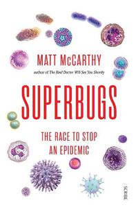 Cover image for Superbugs: The Race to Stop an Epidemic