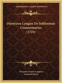 Cover image for Dionysiou Longini de Sublimitate Commentarius (1724)