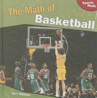 Cover image for The Math of Basketball