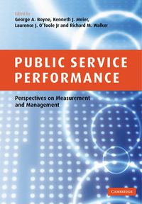 Cover image for Public Service Performance: Perspectives on Measurement and Management