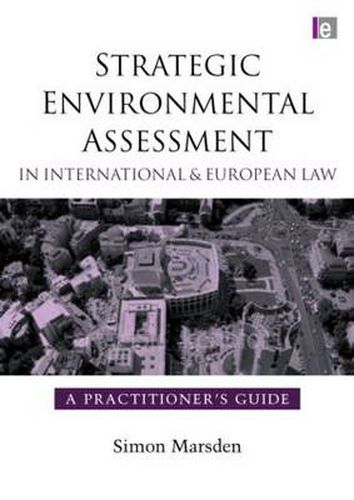 Cover image for Strategic Environmental Assessment in International and European Law: A Practitioner's Guide