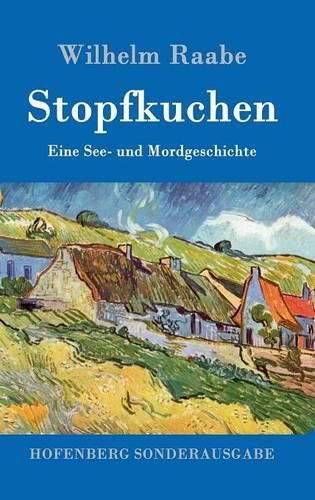 Stopfkuchen: Eine See- und Mordgeschichte