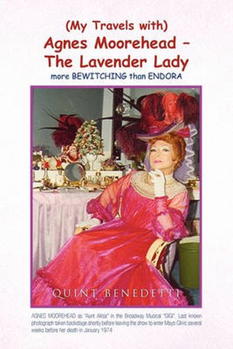 Cover image for My Travels with Agnes Moorehead - The Lavender Lady