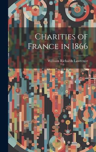 Cover image for Charities of France in 1866