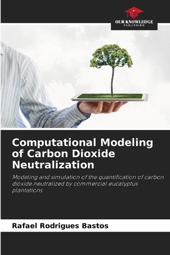 Cover image for Computational Modeling of Carbon Dioxide Neutralization