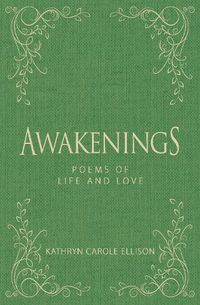 Cover image for Awakenings: Poems of Life and Love