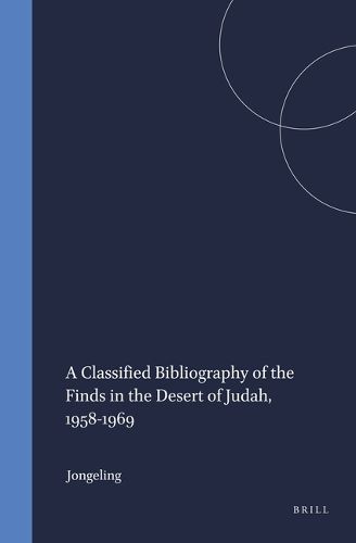 Cover image for A Classified Bibliography of the Finds in the Desert of Judah, 1958-1969