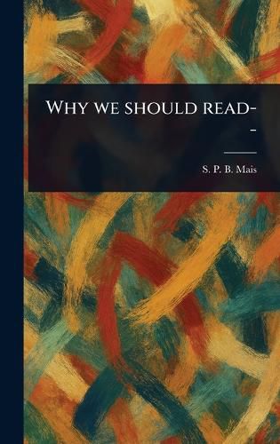 Cover image for Why We Should Read--