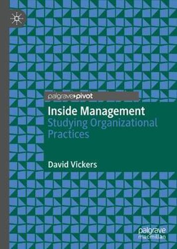 Cover image for Inside Management: Studying Organizational Practices