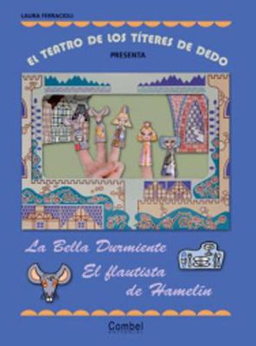 El teatro de los titeres de dedo presenta....: La bella durmiente - el flautis