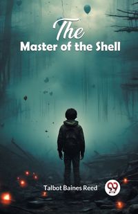 Cover image for The Master of the Shell