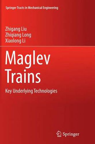 Cover image for Maglev Trains: Key Underlying Technologies