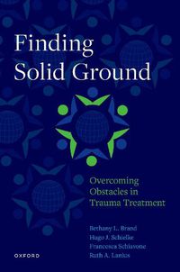 Cover image for Finding Solid Ground: Overcoming Obstacles in Trauma Treatment