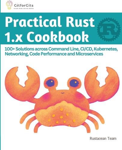 Cover image for Practical Rust 1.x Cookbook (Edition-1)