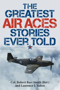 Cover image for The Greatest Air Aces Stories Ever Told