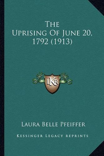 Cover image for The Uprising of June 20, 1792 (1913)