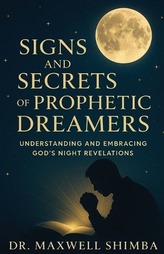 Cover image for Signs and Secrets of Prophetic Dreamers