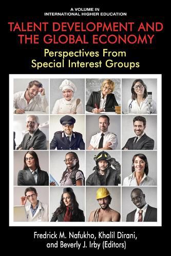 Cover image for Talent Development and the Global Economy: Perspectives from Special Interest Groups